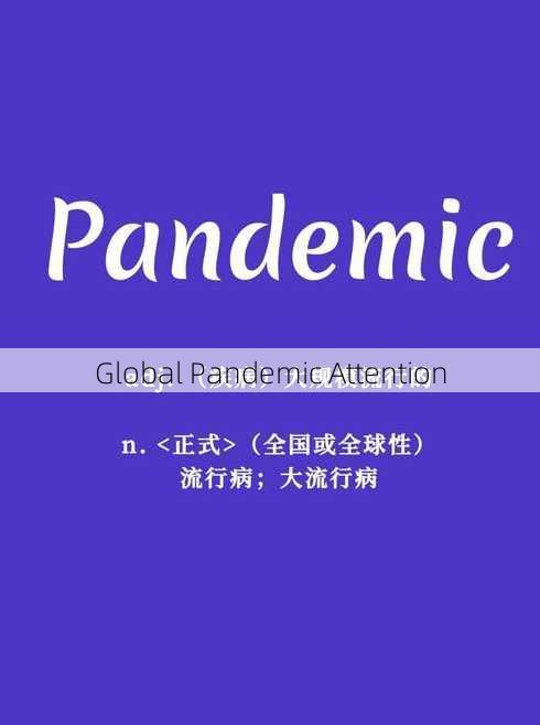 Global Pandemic Attention