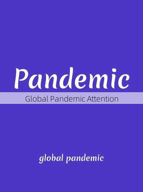 Global Pandemic Attention